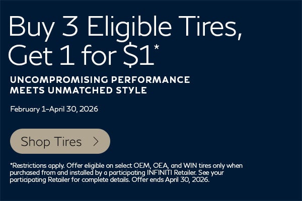 Buy 3 tires get 1 for $1 Infiniti offer